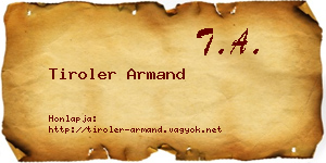 Tiroler Armand névjegykártya